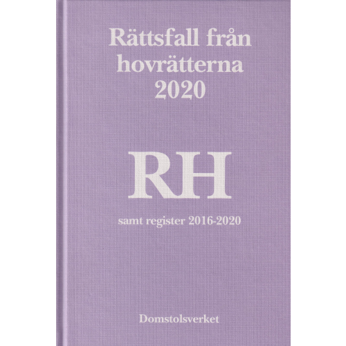 Norstedts Juridik Rättsfall från hovrätterna. Årsbok 2020 (RH) (inbunden)
