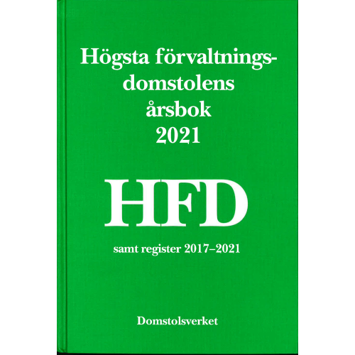 Norstedts Juridik Högsta förvaltningsdomstolens årsbok 2021 (HFD) (inbunden)