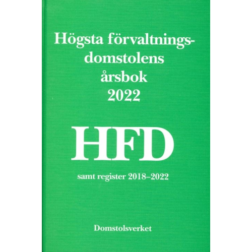 Norstedts Juridik Högsta förvaltningsdomstolens årsbok 2022 (HFD) (inbunden)