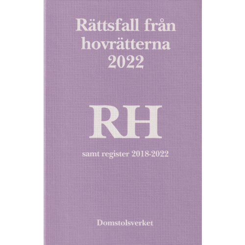 Norstedts Juridik Rättsfall från hovrätterna. Årsbok 2022 (RH) (inbunden)