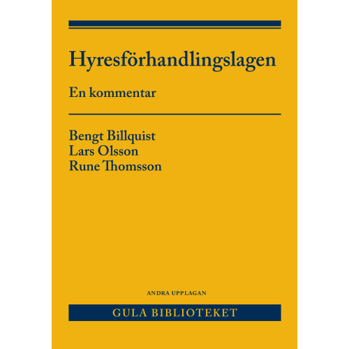 Bengt Billquist Hyresförhandlingslagen och anslutande lagstiftning : en kommentar (häftad)