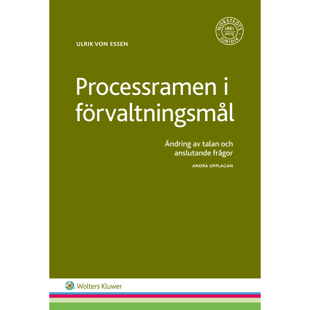 Produktbild för Processramen i förvaltningsmål : ändring av talan och anslutande frågor (häftad)