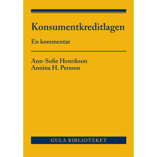 Annina H. Persson Konsumentkreditlagen : en kommentar (häftad)