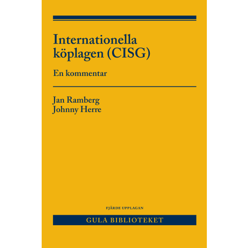 Johnny Herre Internationella köplagen (CISG )  : en kommentar (häftad)