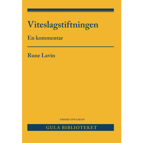 Rune Lavin Viteslagstiftningen : en kommentar (häftad)