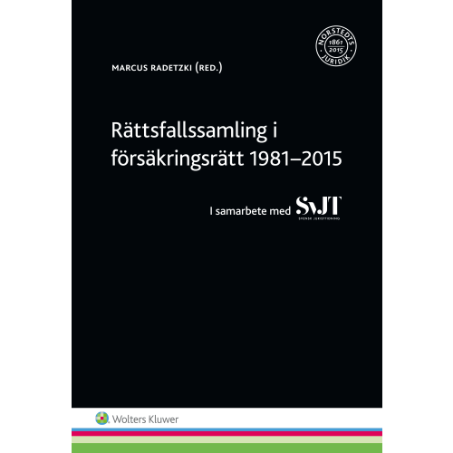 Wolters Kluwer Rättsfallssamling i försäkringsrätt 1981-2015 : i samarbete med SvJT (häftad)