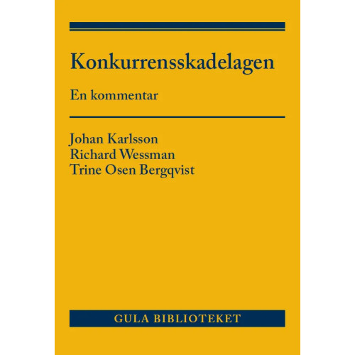 Johan Karlsson Konkurrensskadelagen : en kommentar (inbunden)