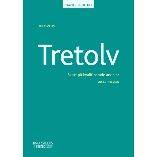 Ulf Tivéus Tretolv : skatt på kvalificerade andelar (häftad)