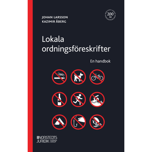 Johan Larsson Lokala ordningsföreskrifter  : en handbok (häftad)