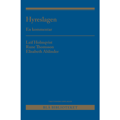 Leif Holmqvist Hyreslagen : en kommentar (häftad)