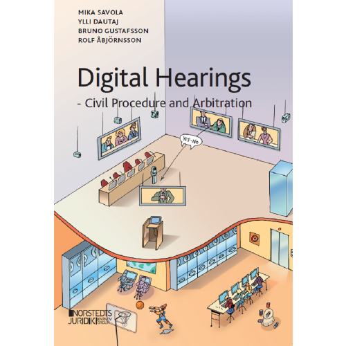 Mika Savola Digital hearings : civil procedure and arbitration (häftad, eng)