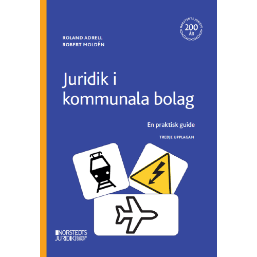 Roland Adrell Juridik i kommunala bolag : en praktisk guide (häftad)