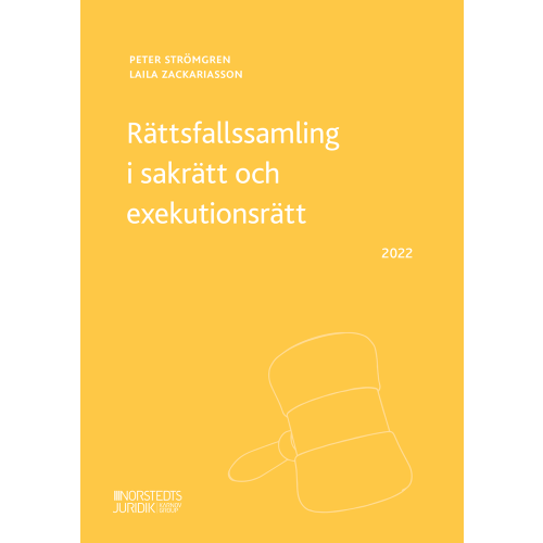 Laila Zackariasson Rättsfallssamling i sakrätt och exekutionsrätt (häftad)