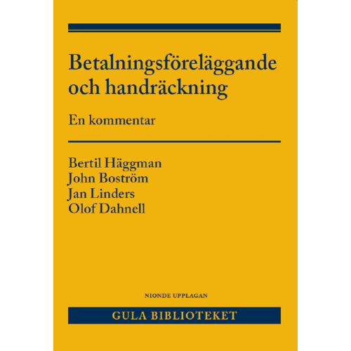 Bertil Häggman Betalningsföreläggande och handräckning  : En kommentar (häftad)