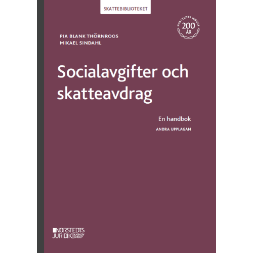 Pia Blank Thörnroos Socialavgifter och skatteavdrag : en handbok (häftad)