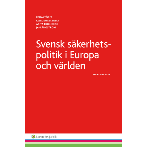Norstedts Juridik AB Svensk säkerhetspolitik :  i Europa och världen (häftad)
