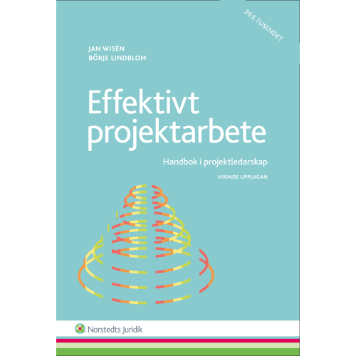 Jan Wisén Effektivt projektarbete  : handbok i projektledarskap (häftad)