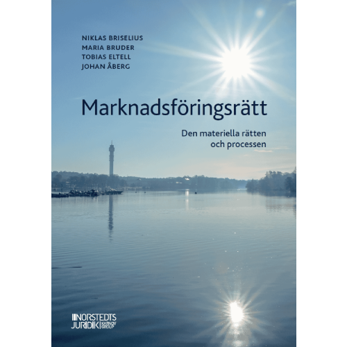 Niklas Briselius Marknadsföringsrätt : den materiella rätten och processen (häftad)