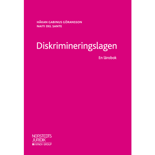Håkan Gabinus Göransson Diskrimineringslagen : en lärobok (häftad)