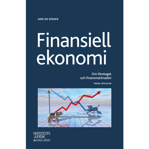 Adri De Ridder Finansiell ekonomi : Om företaget och finansmarknaden (häftad)