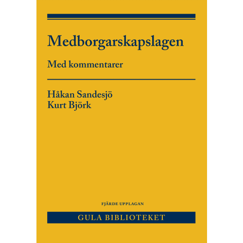 Kurt Björk Medborgarskapslagen : med kommentarer (häftad)