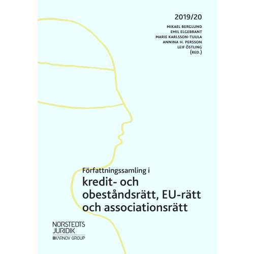 Norstedts Juridik AB Författningssamling i kredit- och obeståndsrätt, EU-rätt och associationsrätt : 2019/20 (häftad)