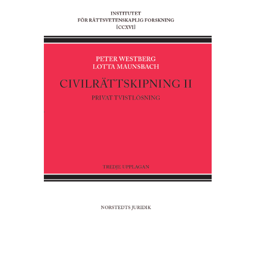Peter Westberg Civilrättskipning II. Privat tvistlösning (häftad)