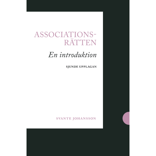 Svante Johansson Associationsrätten : en introduktion (häftad)