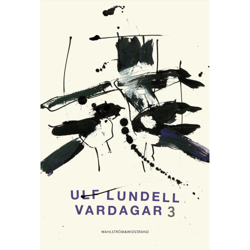 Ulf Lundell Vardagar 3 (inbunden)