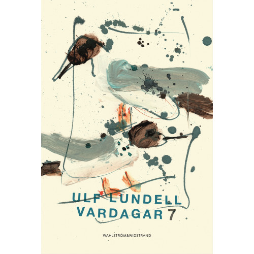 Ulf Lundell Vardagar 7 (inbunden)