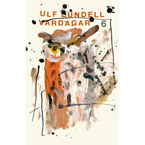 Ulf Lundell Vardagar 6 (bok, storpocket)