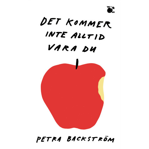 Petra Backström Det kommer inte alltid vara du (pocket)