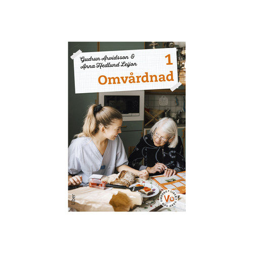 Gudrun Arvidsson Omvårdnad 1 Fakta och uppgifter (häftad)