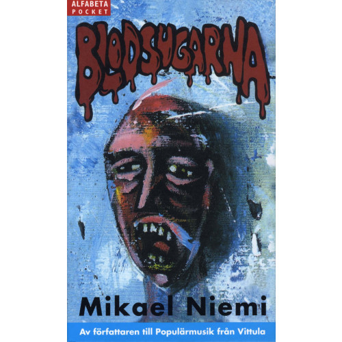 Mikael Niemi Blodsugarna (pocket)