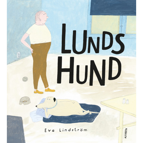 Eva Lindström Lunds hund (inbunden)
