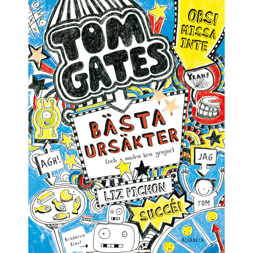 Liz Pichon Tom Gates bästa ursäkter (och andra bra grejer) (bok, danskt band)