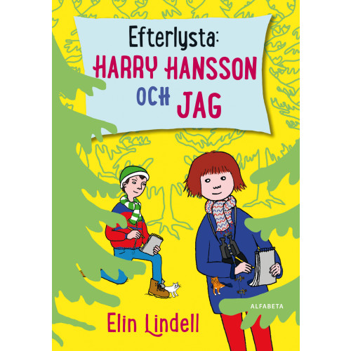 Elin Lindell Efterlysta: Harry Hansson och jag (inbunden)