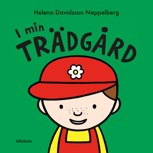 Helena Davidsson Neppelberg I min trädgård (bok, board book)
