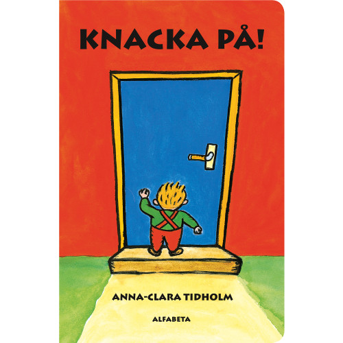 Anna-Clara Tidholm Knacka på! (bok, board book)