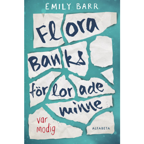 Emily Barr Flora Banks förlorade minne (bok, danskt band)