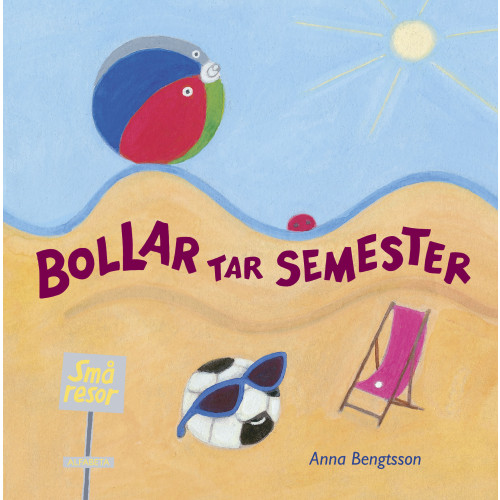 Anna Bengtsson Bollar tar semester (inbunden)