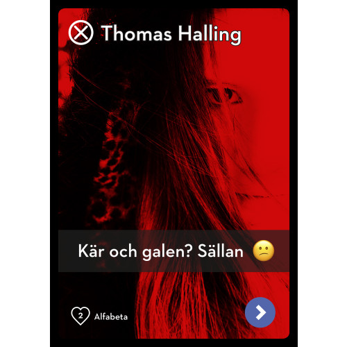 Thomas Halling Kär och galen? Sällan (bok, kartonnage)