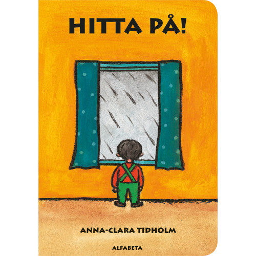 Anna-Clara Tidholm Hitta på! (bok, board book)
