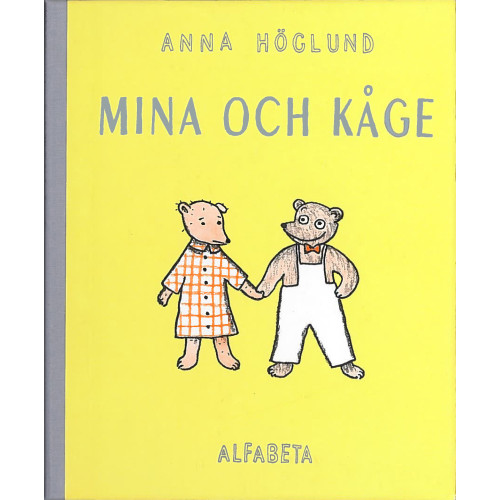 Anna Höglund Mina och Kåge (inbunden)