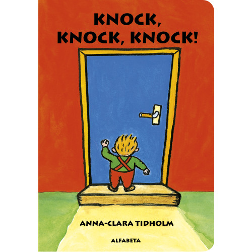 Anna-Clara Tidholm Knock, Knock, Knock! (bok, board book, eng)