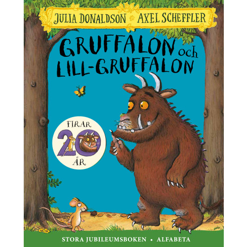 Julia Donaldson Gruffalon och Lill-Gruffalon : stora jubileumsboken (inbunden)