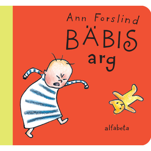Ann Forslind Bäbis arg (bok, board book)