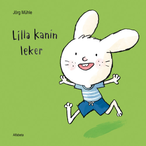 Jörg Mühle Lilla Kanin leker (bok, board book)