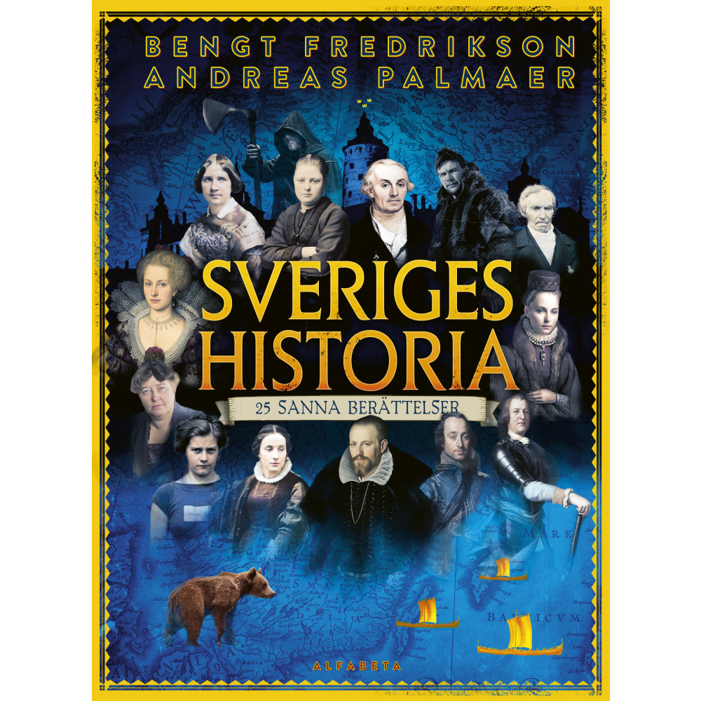 Produktbild för Sveriges historia : 25 sanna berättelser (inbunden)