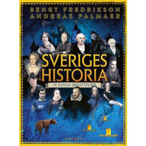 Andreas Palmaer Sveriges historia : 25 sanna berättelser (inbunden)